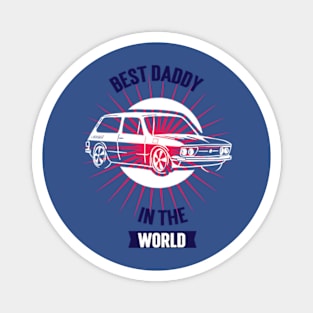 Best Daddy In The World Magnet